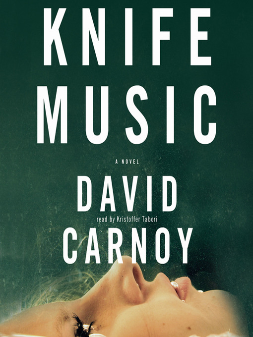 Title details for Knife Music by David Carnoy - Available